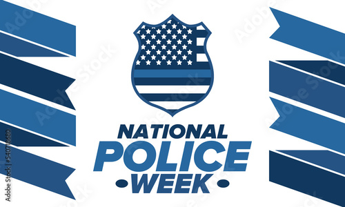 National Police Week in May. Celebrated annual in United States. In honor of the police hero. Police badge and patriotic elements. Officers Memorial Day. Poster, card, banner. Vector illustration