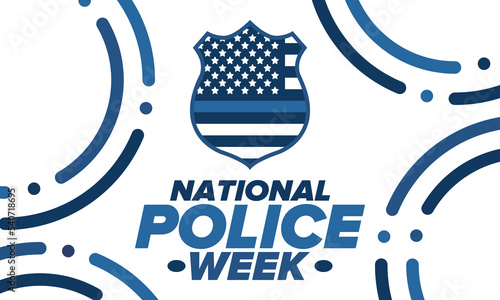 National Police Week in May. Celebrated annual in United States. In honor of the police hero. Police badge and patriotic elements. Officers Memorial Day. Poster, card, banner. Vector illustration