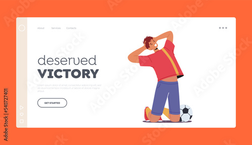 Decisive Victory Landing Page Template. Happy Man Soccer Player Celebrating, Win, Rejoice After Goal. Football Sportsman