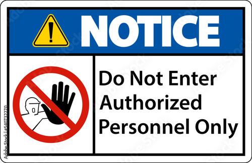 Notice Do Not Enter Authorized Personnel Only Sign