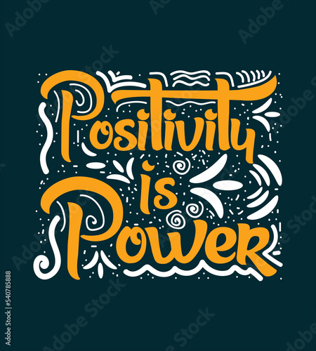 Positivity is power t shirt design 