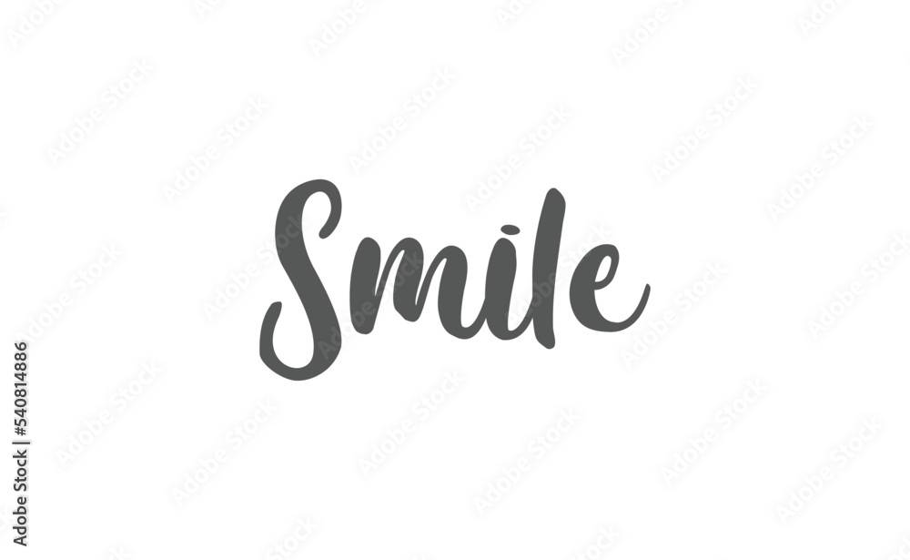 Smile text lettering, hand drawn style phrase. Positive quote. Smile text lettering, hand drawn style phrase. Positive quote.