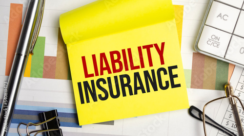 LIABILITY INSURANCE words on yellow sticker and charts