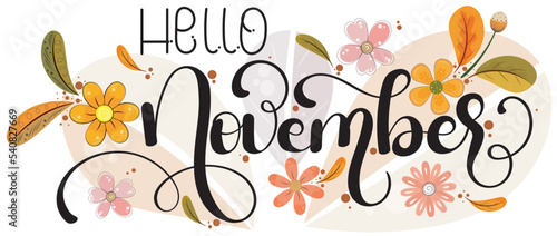 Hello November. NOVEMBER month vector decoration with flowers and fall leaves. Illustration month November. Hello Autumn 