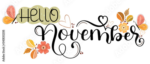 Hello November. NOVEMBER month vector decoration with flowers, butterfly and leaves. Illustration November. Hello Autumn	
