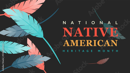Native American Heritage Month. Background design with feather ornaments celebrating Native Indians in America.