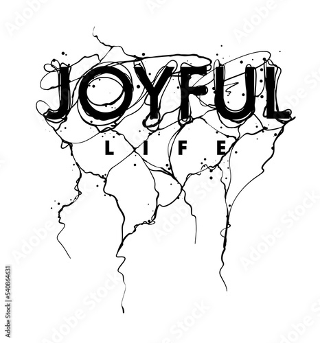 Joyful Life hand drawn scribble typography