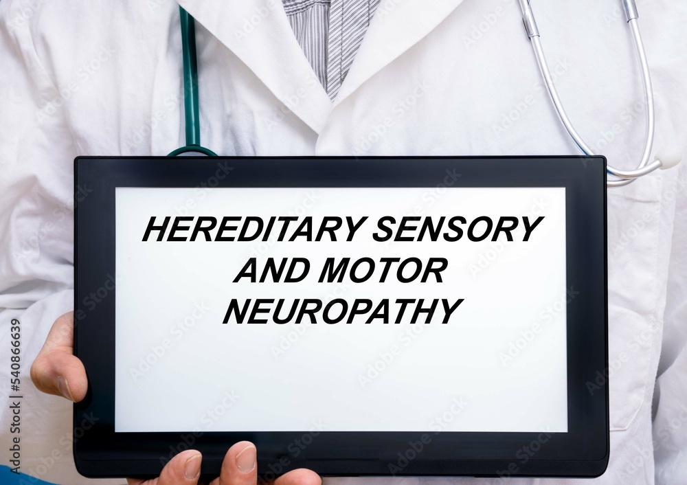 Hereditary Sensory And Motor Neuropathy. Doctor with rare or orphan