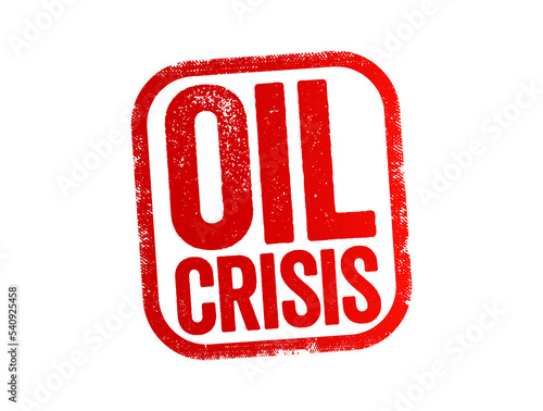 Oil Crisis text stamp concept for presentations and reports