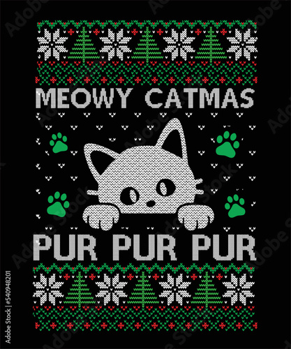 Meowy Catmas pur pur pur  Happy New Year ugly Christmas sweater design eps vector file on black background