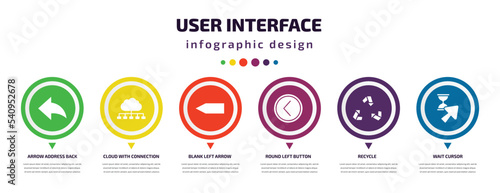 user interface infographic element with icons and 6 step or option. user interface icons such as arrow address back, cloud with connection, blank left arrow, round left button, recycle, wait cursor