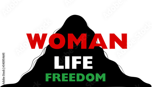 Freedom for women in Iran. Protest concept. Union, struggle, feminist movement. Woman life freedom.