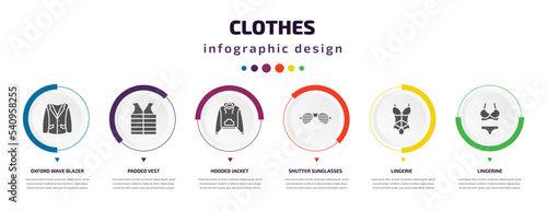 clothes infographic element with icons and 6 step or option. clothes icons such as oxford wave blazer, padded vest, hooded jacket, shutter sunglasses, lingerie, lingerine vector. can be used for