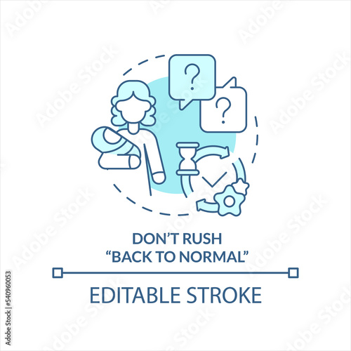 Support working parents turquoise concept icon. Do not rush back to normal abstract idea thin line illustration. Isolated outline drawing. Editable stroke. Arial, Myriad Pro-Bold fonts used