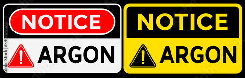 notice argon sign, danger and caution sign, vector illustration 