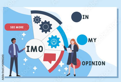 IMO - in my opinion acronym. business concept background.  vector illustration concept with keywords and icons. lettering illustration with icons for web banner, flyer, landing