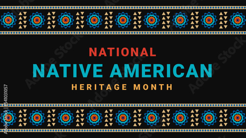 Native American Heritage Month. Background design with abstract ornaments celebrating Native Indians in America.