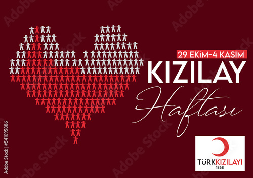 29 Ekim - 4 Kasim, Kizilay haftasi kutlu olsun. Translation: Happy Turkish Red Crescent week 29 October - 4 November. Graphic for design elements.
