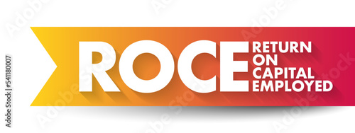 ROCE - Return On Capital Employed acronym, business concept background