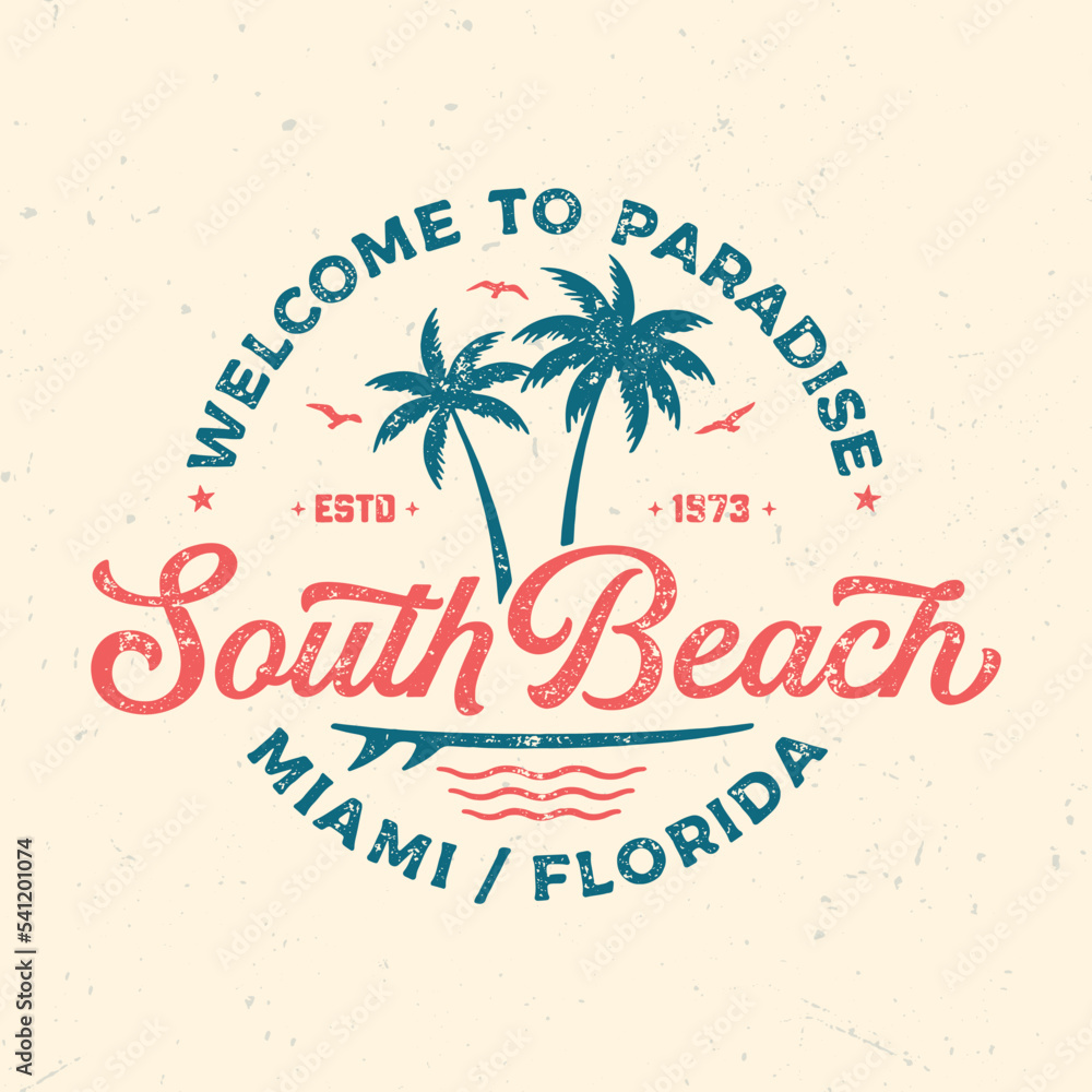 Naklejka premium South Beach Miami Florida - Aged Tee Design For Printing. Good For Poster, Wallpaper, T-Shirt, Gift.