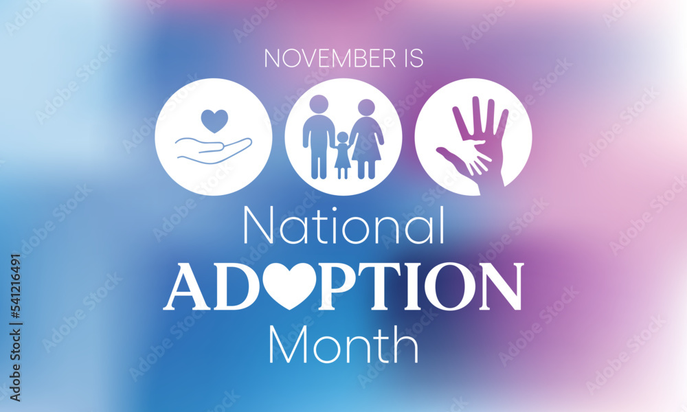 National Adoption month is observed every year in November. Vector illustration