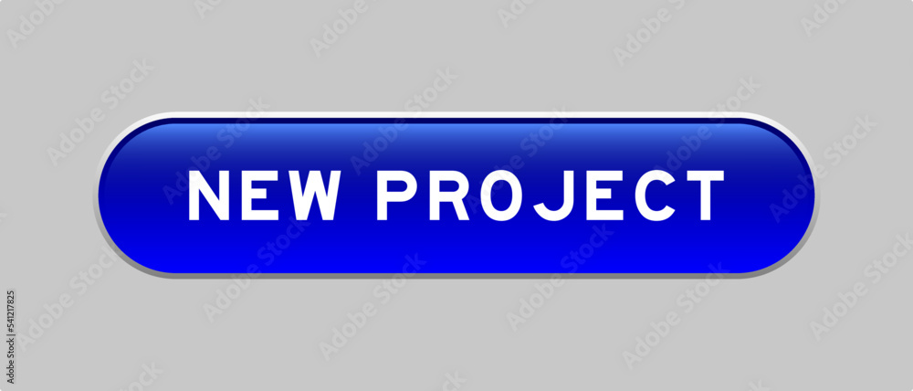 Fototapeta premium Blue color capsule shape button with word new project on gray background