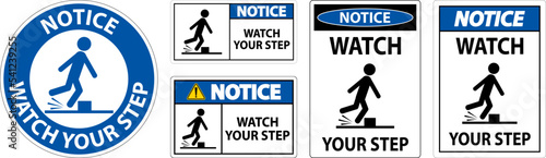 Notice Watch Your Step Sign On White Background photo