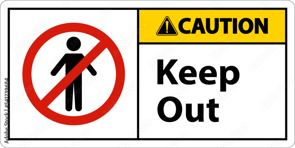 Caution Area Keep Out Sign On White Background Caution Area Keep Out Sign On White Background