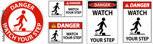 Danger Watch Your Step Sign On White Background photo
