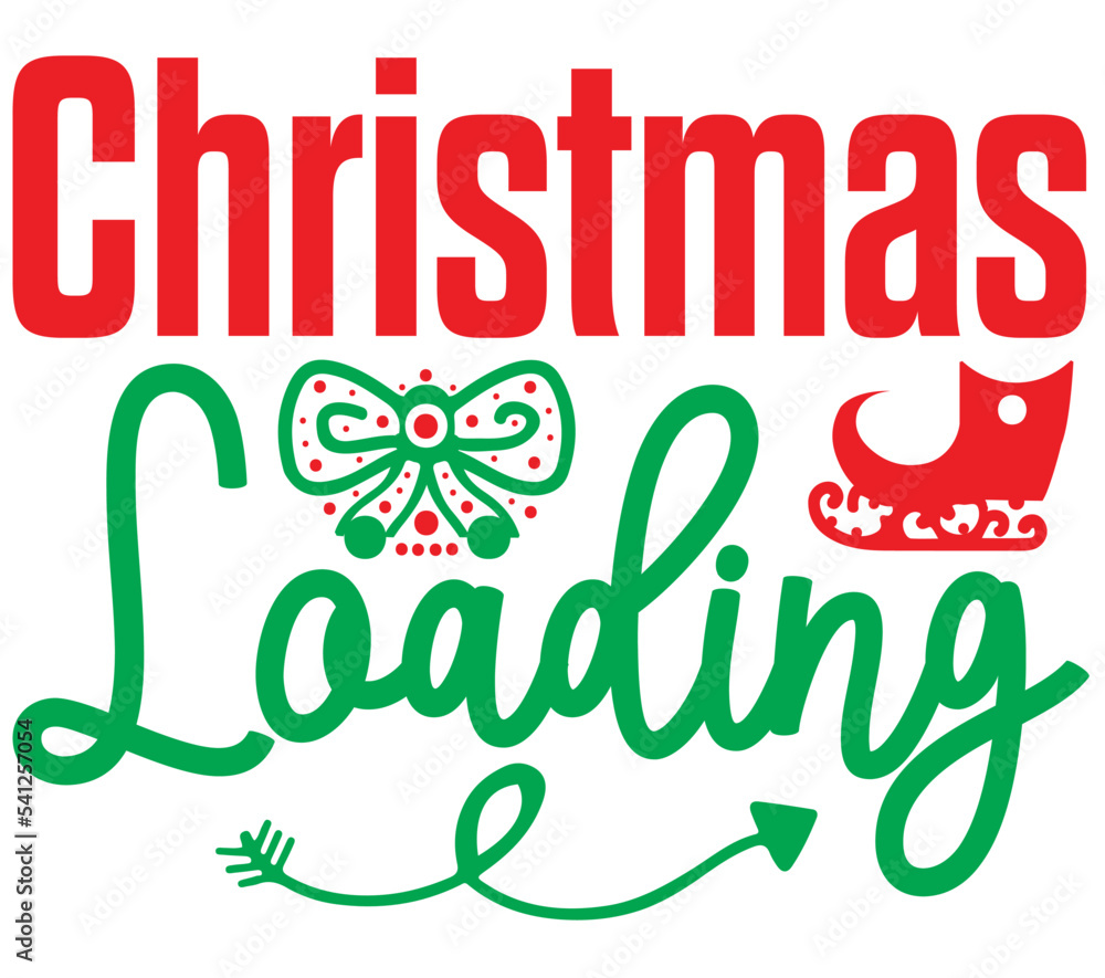 Fototapeta premium Christmas Loading, Christmas SVG Bundle, Christmas T-Shirt Bundle, Christmas SVG, SVG