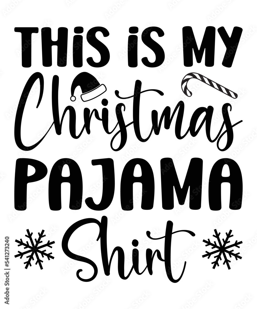 This is My Christmas Pajama Shirt Christmas print template