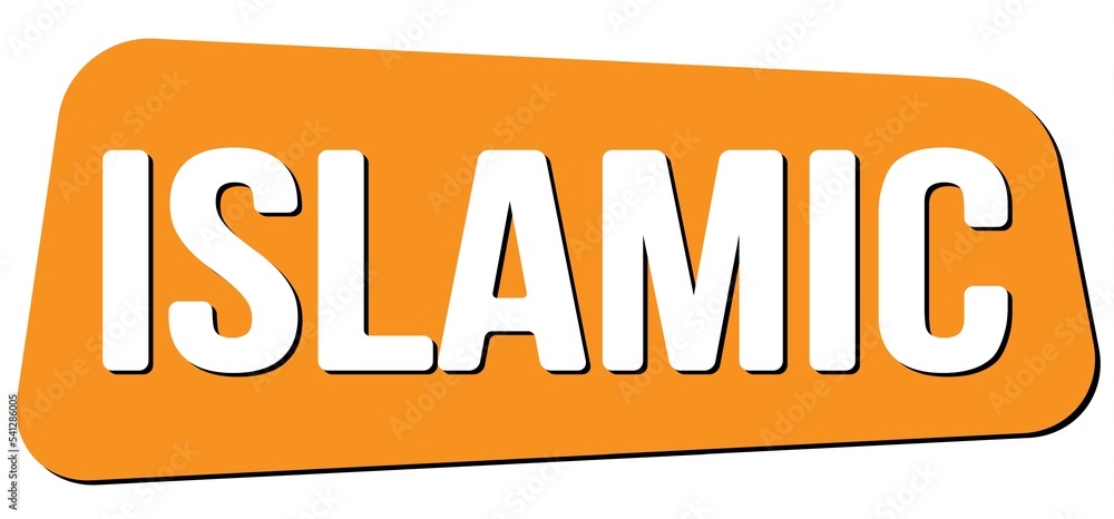 ISLAMIC text on orange trapeze stamp sign. ISLAMIC text on orange trapeze stamp sign.