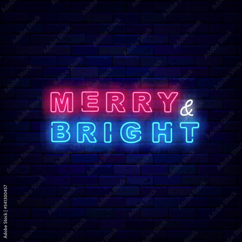Merry and Bright neon inscription. Shiny signboard. Christmas emblem. Light typography. Vector stock illustration