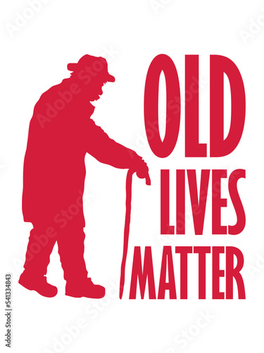old lives matter Zitat 