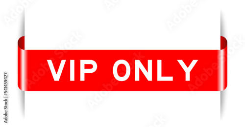 Red color inserted label banner with word VIP (abbreviation of very important person) only on white background