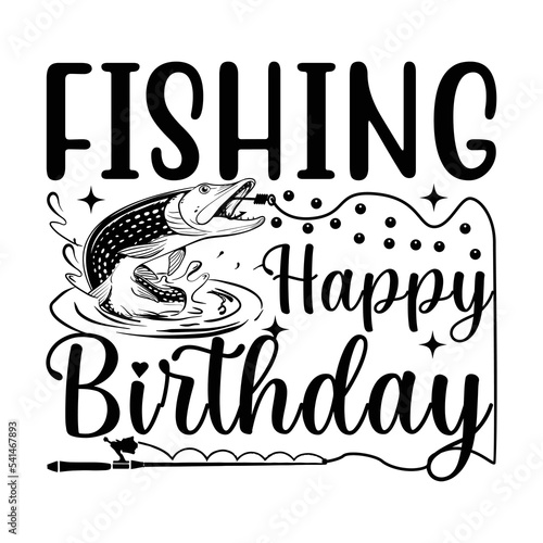 fishing happy birthday t-shirt design
