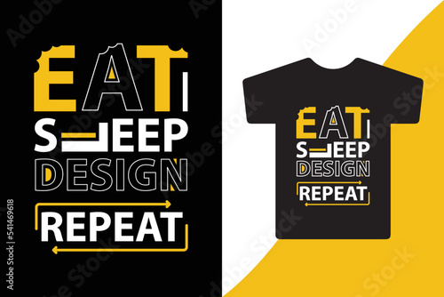 eat sleep design repeat t shirt design