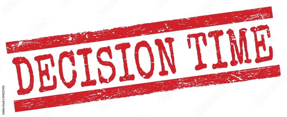DECISION TIME text on red lines stamp sign. DECISION TIME text on red lines stamp sign.