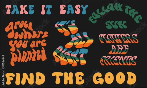 Set of hippie design quotes, funky font. Take it easy, find the god, follow the sun, it's all right, flowers are friends, Message phrases, clockwork lettering, funny vintage typographic font vector.