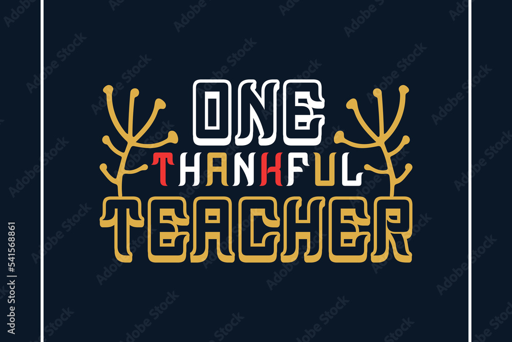 Naklejka premium One Thankful Teacher Christmas t-shirt design