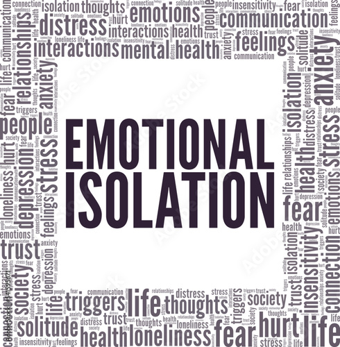Emotional Isolation word cloud conceptual design isolated on white background.
