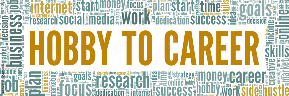 Hobby to Career word cloud conceptual design isolated on white background. Hobby to Career word cloud conceptual design isolated on white background.