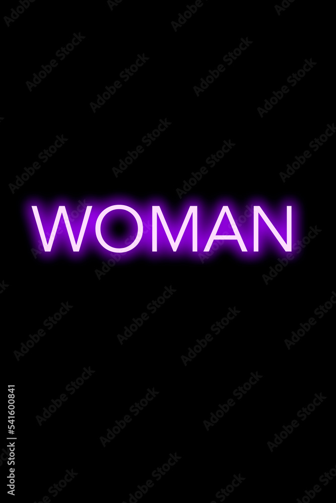 High-quality illustration. Purple neon sign on an isolated dark background with the phrase woman on it. Bright sign for designs or graphic resources. High-quality illustration. Purple neon sign on an isolated dark background with the phrase woman on it. Bright sign for designs or graphic resources.