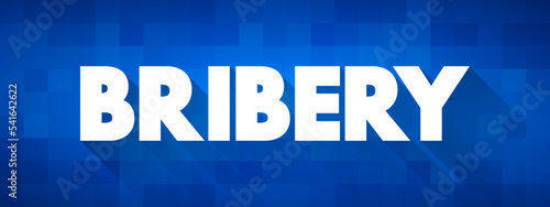Bribery is the offering, giving, receiving, or soliciting of any item of value to influence the actions of an official, text concept background