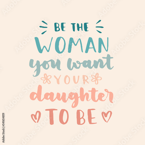 women's rights quote and phrase. Vector lettering about feminism, woman rights, motivational slogan. Women support and empower, care of yourself, self-care poster.