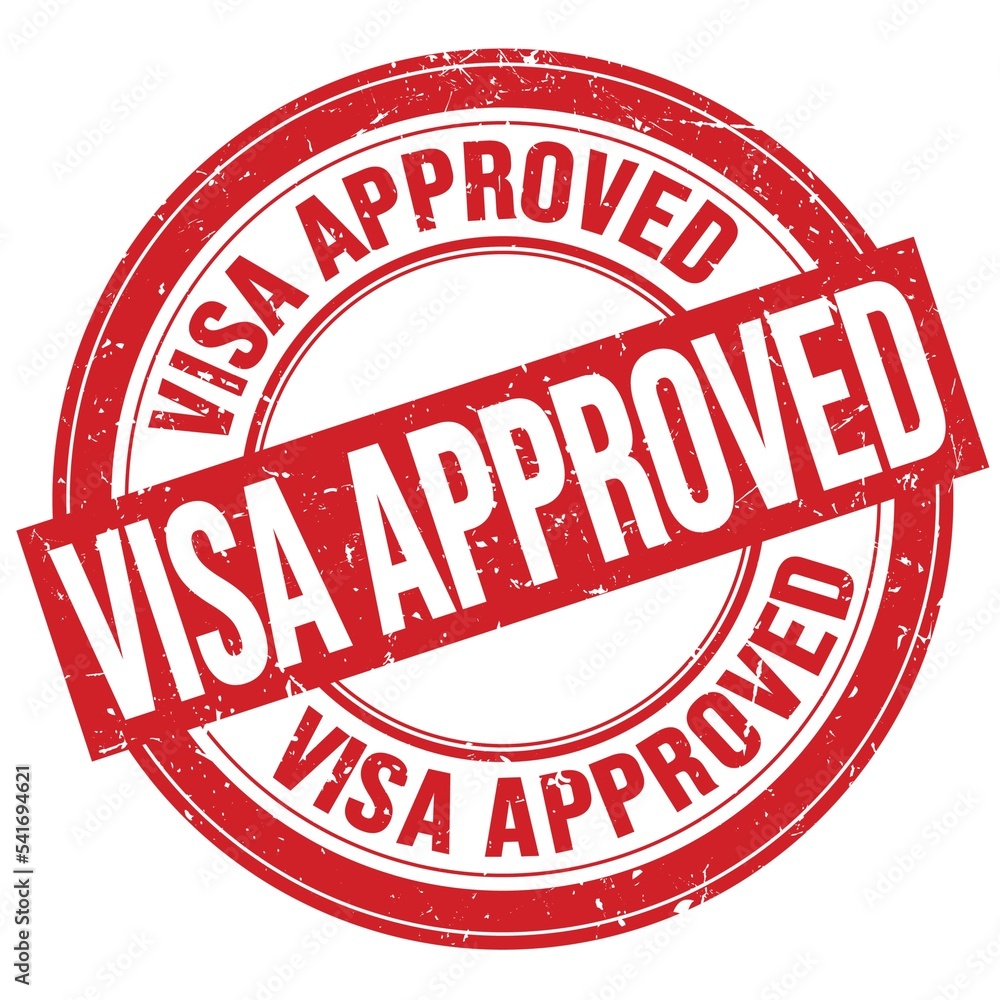 VISA APPROVED text written on red round stamp sign VISA APPROVED text written on red round stamp sign