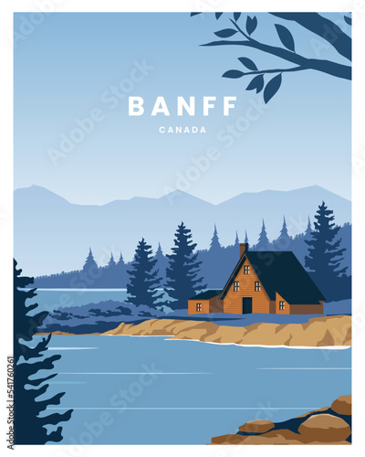Summer landscape in banff canada with cabin, lake and forest in the background. vector illustration with flat design suitable for poster, card, postcard, art, print.