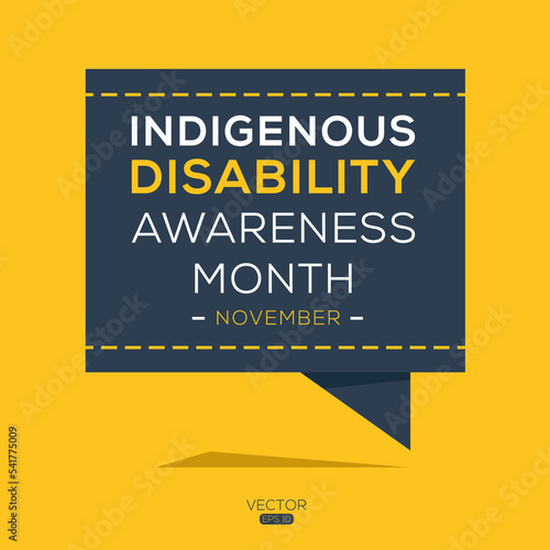 Indigenous Disability Awareness Month, held on November.