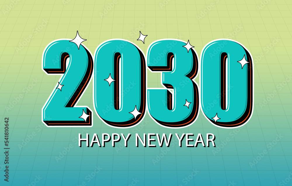 Happy New Year 2030 Celebration Design Lettering 2030 New Year Holiday 