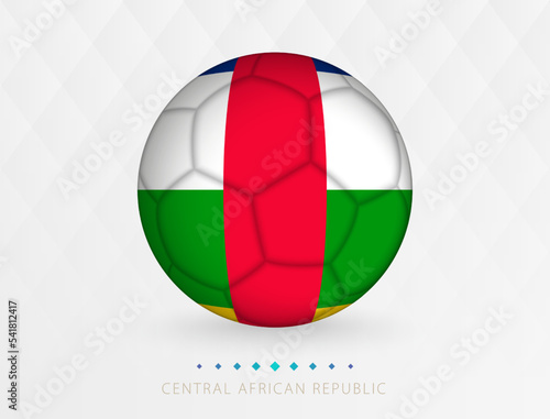 Football ball with Central African Republic flag pattern, soccer ball with flag of Central African Republic national team.